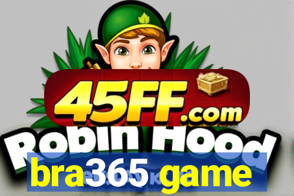 bra365 game